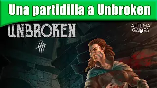Una partidilla a Unbroken