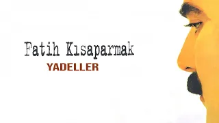 Fatih Kısaparmak - Yadeller - (Official Audio)