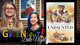 Undaunted: North Africa - GameNight! DateNight!! Se8 Ep32 - How to Play and Playthrough