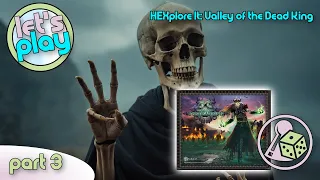 Let's Play HEXplore It: Valley of the Dead King - Part 3