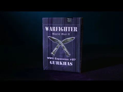 Warfighter WWII Expansion #87: Gurkhas