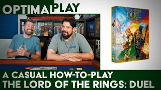 The Lord of the Rings: Duel for Middle Earth - A Casual How-to-Play Explanation | Optimal Play