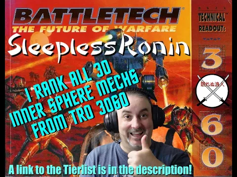 Ranking the 30 Inner Sphere Mechs from TRO 3060 with SleeplessRonin