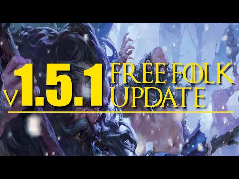 Free Folk v.1.5.1 updates for A Song of Ice and Fire the Miniatures Game