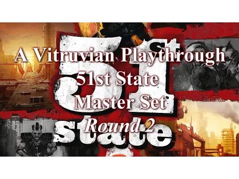Vitruvian Playthrough: 51st State Master Set - Round 2