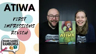Atiwa First Impressions Review