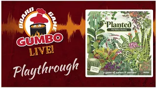 Planted - Playthrough (4p)