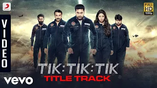 Tik Tik Tik Telugu - Title Track Video | Jayam Ravi, Nivetha Pethuraj | D.Imman