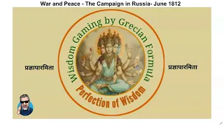 War and Peace The Campaign in Russia, June, 1812 PART 2