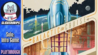 Galactic Cruise | Solo Playthrough
