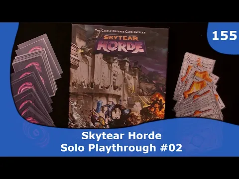 Skytear Horde Playthrough 02 | 155 | CulBlu and Cardboard