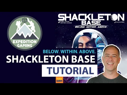 Shackleton Base plus Expansion Tutorial and Playthrough
