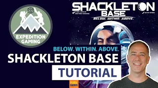 Shackleton Base plus Expansion Tutorial and Playthrough