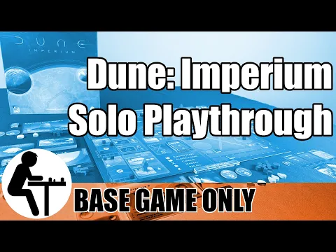 Dune: Imperium Solo Playthrough: Base Game Only