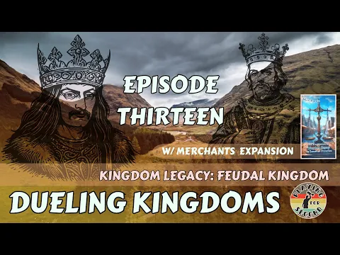 Dueling Kingdoms ️ Episode 13 (w/Merchants)
