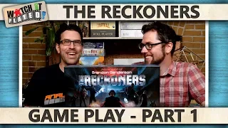 The Reckoners - Game Play 1