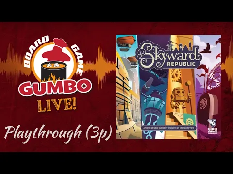 Skyward Republic - Playthrough (3p)