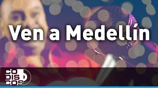 Ven A Medellín, Grupo Galé - Karaoke
