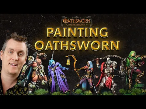 Painting Oathsworn Video Series
