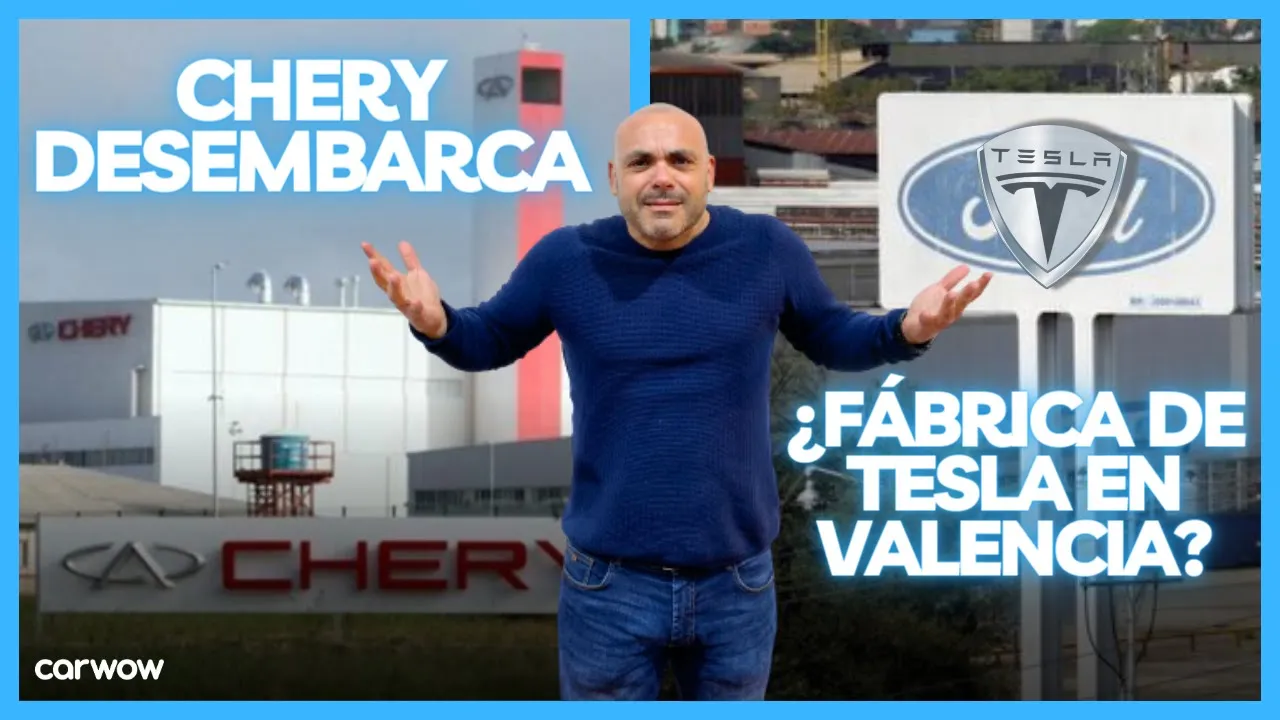 MÁS de CHINA: LLEGA CHERY y ¿UNA FÁBRICA DE TESLA A VALENCIA?