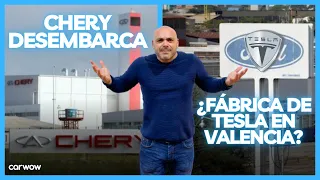 MÁS de CHINA: LLEGA CHERY y ¿UNA FÁBRICA DE TESLA A VALENCIA?
