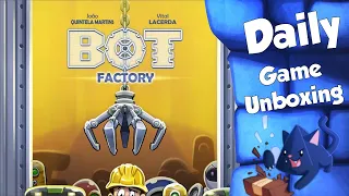 Bot Factory - Daily Game Unboxing