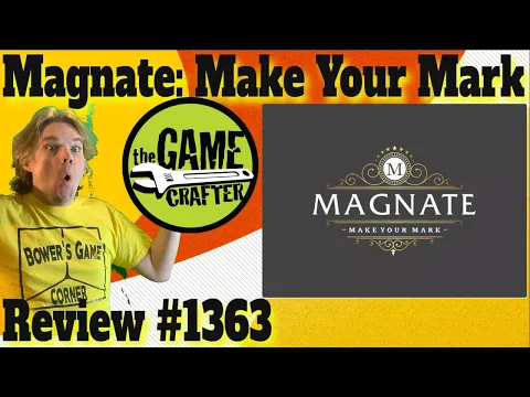 Magnate: Make Your Mark Review *Gamecrafter Spotlight*