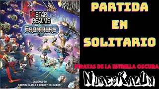 Star Realms Frontiers - Partida en Solitario contra Piratas de la Estrella Oscura