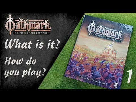 Oathmark: Beginners Guide - Part 1: What is it and how do you play?