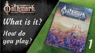 Oathmark: Beginners Guide - Part 1: What is it and how do you play?