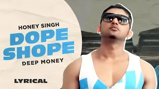 Honey Singh - Dope Shope (Lyrical)| Deep Money | | Latest Punjabi Song 2023 | New Punjabi Songs 2023