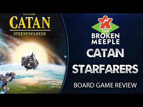 Catan: Starfarers Review - The Broken Meeple