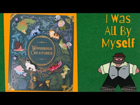 I Wonder Who, Who Wrote The Book of Creatures - Wondrous Creatures Solo Play