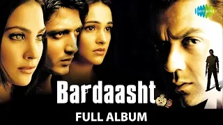 Bardaasht | Full Album | Himesh Reshammiya | Sameer | Silsile Mulaqaton Ke | Janabe Ali