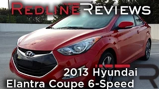 Redline Review: 2013 Hyundai Elantra Coupe 6-Speed