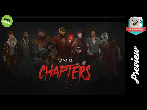 [Preview] Vampire: The Masquerade / CHAPTERS - Alors, on découvre le jeu?