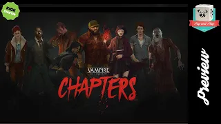 [Preview] Vampire: The Masquerade / CHAPTERS - Alors, on découvre le jeu?