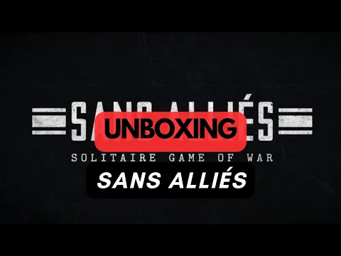 (12) Sans Alliés - unboxing (PL)