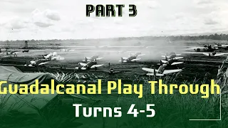 Guadalcanal Turn 4-5 Gameplay | DVG Games Playthrough – Part 3 vs IJA