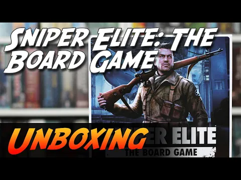 Sniper Elite: The Board Game - Brettspiel Unboxing (Rebellion Unplugged)