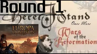 Europa Universalis: The Price of Power. Here I Stand Once More, Round 1