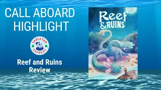 Board Game Review - Reef and Ruins Kickstarter