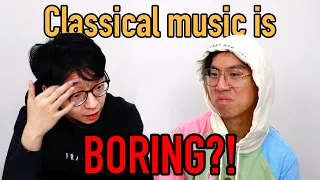 When People Say Classical Music is Boring