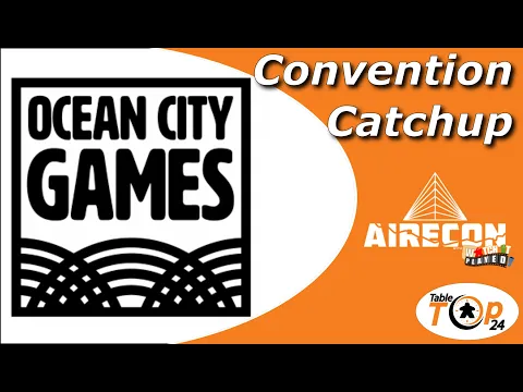 Ocean City Games - Convention Catchup