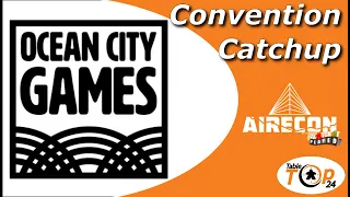 Ocean City Games - Convention Catchup