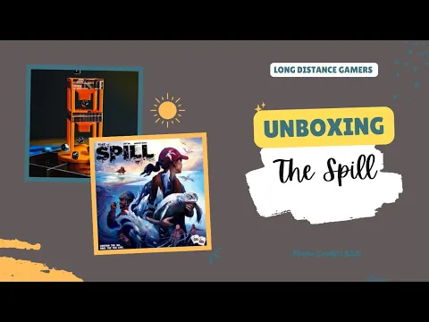 The Spill: Unboxing