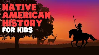 Native American for Kids | An insightful look into the history of the Native Americans Native American for Kids | An insightful look into the history of the Native Americans