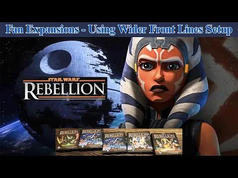 Star Wars Rebellion Wider Front Lines Fan Expansion Starting Setup 3/2/26