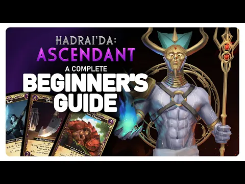 How To Play Hadrai'da: Ascendant