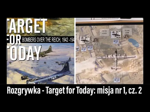 (63) Target for Today - AAR. Misja 1. Cz. 2